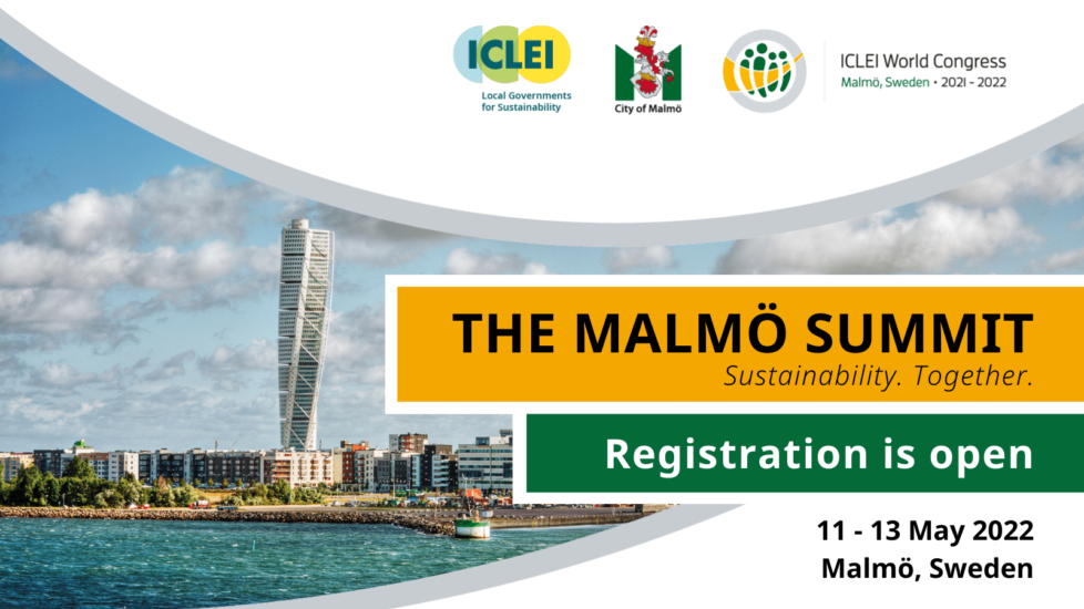 Congreso Mundial de ICLEI 2021 – 2022: La Cumbre de Malmö